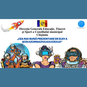 Concursul „Cea mai bună prezentare de elev a școlii/gimnaziului/liceului”