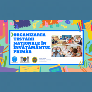 Organizarea testării naționale în învățământul primar